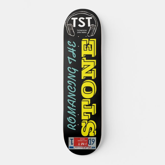 ROMANCING THE STONE Skateboard (Front)