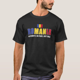 Romania No Helmets No Pads Just Balls Romania Rugb T-Shirt