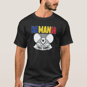 Romania Ping Pong   Romanian Table Tennis Supporte T-Shirt