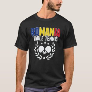 Romania Table Tennis   Romanian Ping Pong Supporte T-Shirt