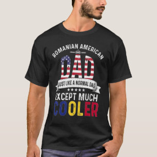 Romanian American Dad Fathers Day Papa Romania Fla T-Shirt