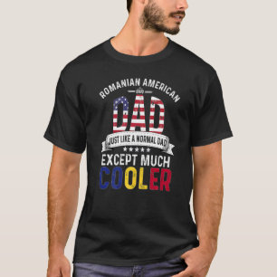 Romanian American Dad Fathers Day Papa Romania Fla T-Shirt