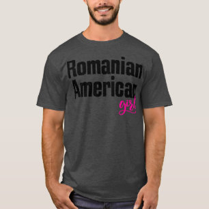 Romanian American Girl T-Shirt