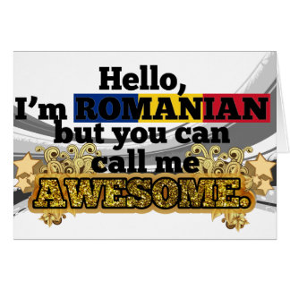 Romanian, but call me Awesome