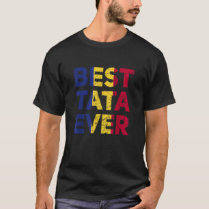 Romanian Dad Tata Father s Day Best Tata Ever T-Shirt