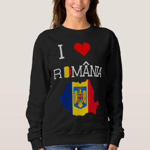 Romanian  I Love Romania Sweatshirt