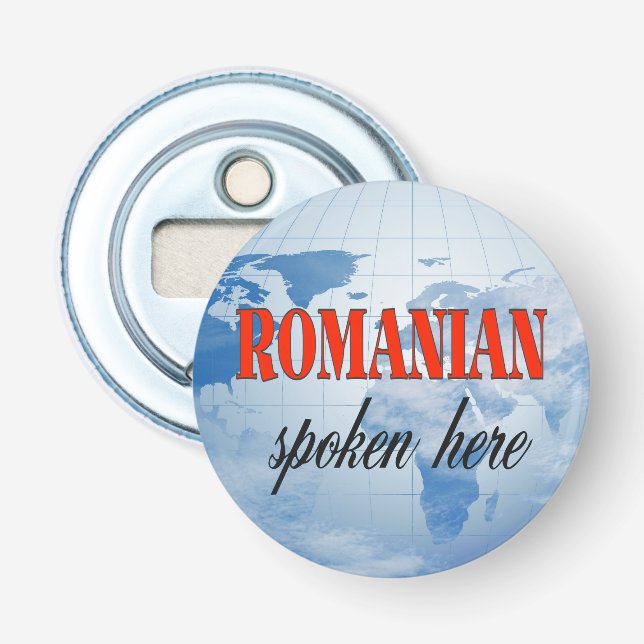 Romanian spoken here cloudy earth bottle opener (Front)
