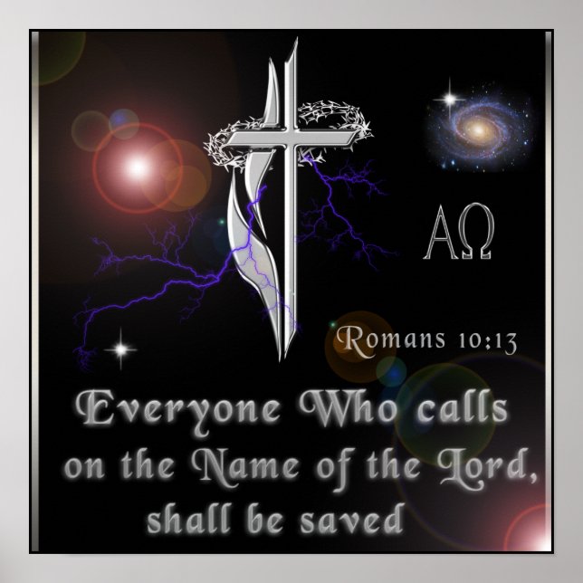 Romans 10:13 Everyone that calls on the Name Poster (Front)