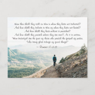 Romans 10:14-15 How then shall they call on Him Postcard