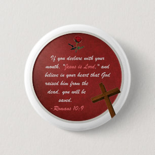 Romans 10:9 6 cm round badge