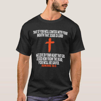 Romans 10 9 Bible Verses Scripture T-Shirt
