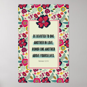 Romans 12:10 Bold Floral Abstract Honor Each Other Poster