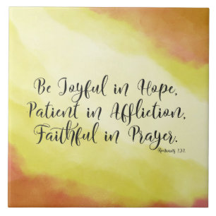 Romans 12:12 Be Joyful in Hope Christian Bible Ceramic Tile