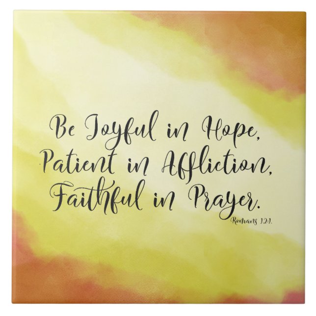 Romans 12:12 Be Joyful in Hope Christian Bible Ceramic Tile (Front)