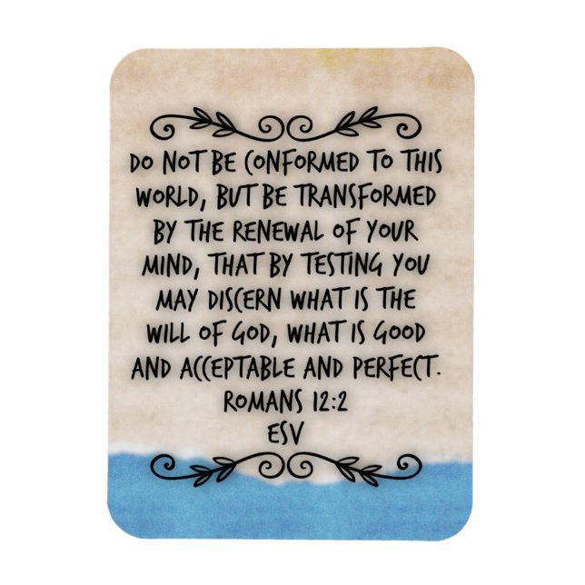 Romans 12:2 Bible Verse  Magnet (Vertical)