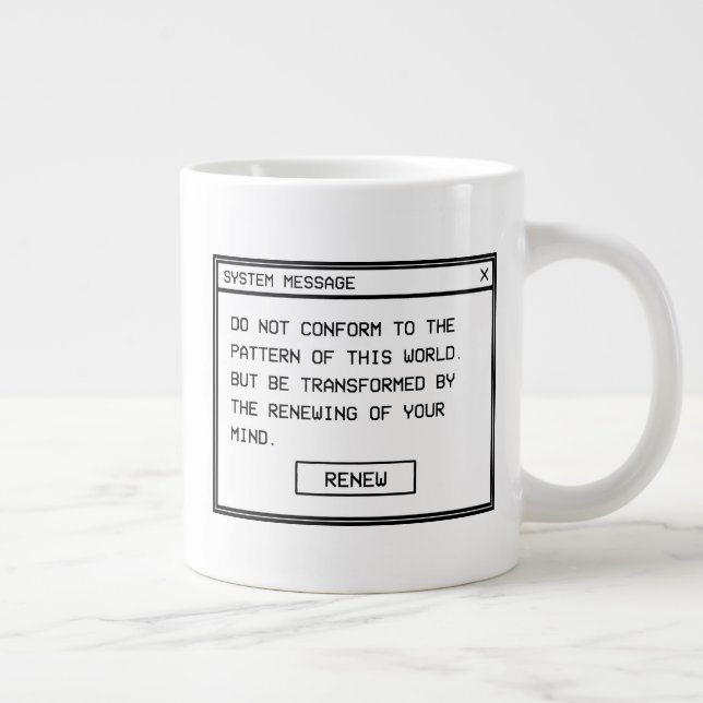 Romans 12:2 Black and White Computer Alert Window Large Coffee Mug (Right)