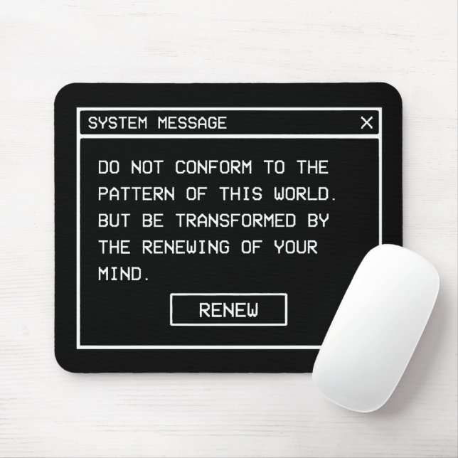Romans 12:2 Black and White Computer Alert Window Mouse Pad (With Mouse)