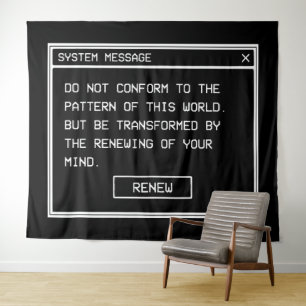 Romans 12:2 Black and White Computer Alert Window Tapestry