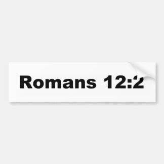 Romans 12:2 bumper sticker