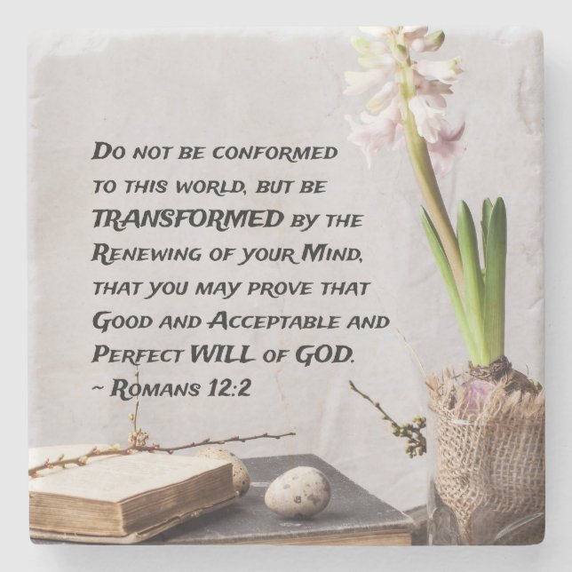 Romans 12:2 Do not be Conformed to this World Stone Coaster (Front)