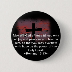 Romans 15:13 6 cm round badge
