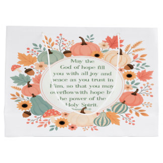 Romans 15:13 Fall  Large Gift Bag