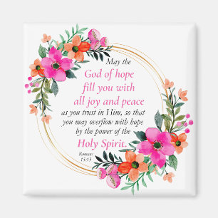 Romans 15:13 - God of Hope Bible Verse Floral Magnet