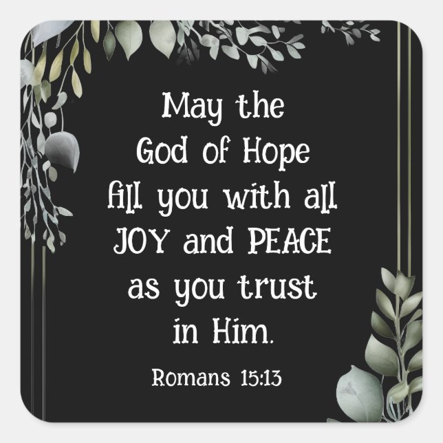 Romans 15:13 God of Hope Christian Bible Verse Square Sticker (Front)