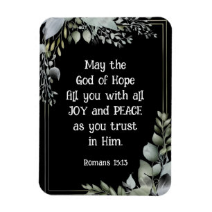 Romans 15:13 God of Hope fill you with Joy Peace Magnet