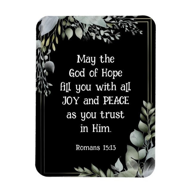 Romans 15:13 God of Hope fill you with Joy Peace  Magnet (Vertical)