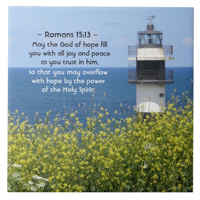 Romans 15:13 May the God of Hope, Lighthouse Ceramic Tile (Front)