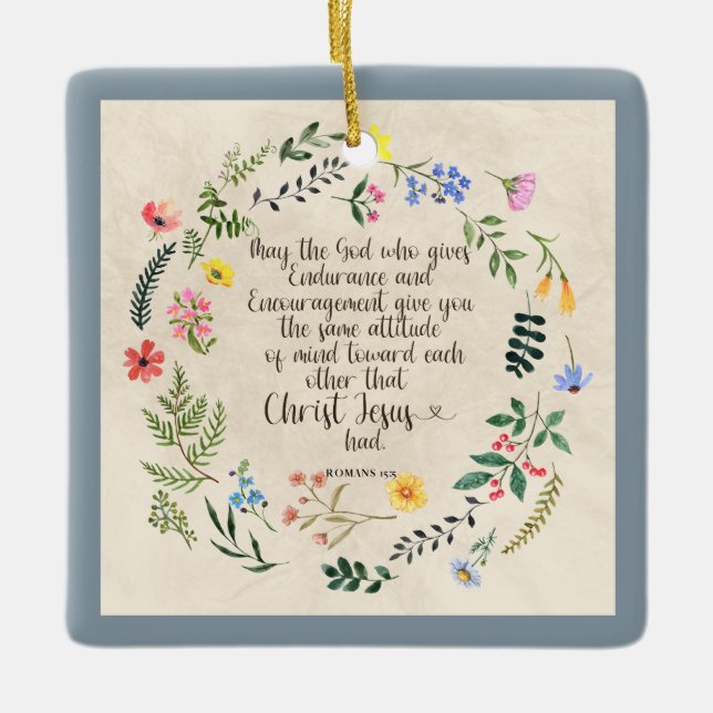 Romans 15:5 Bible Verse Image Ceramic Ornament (Front)