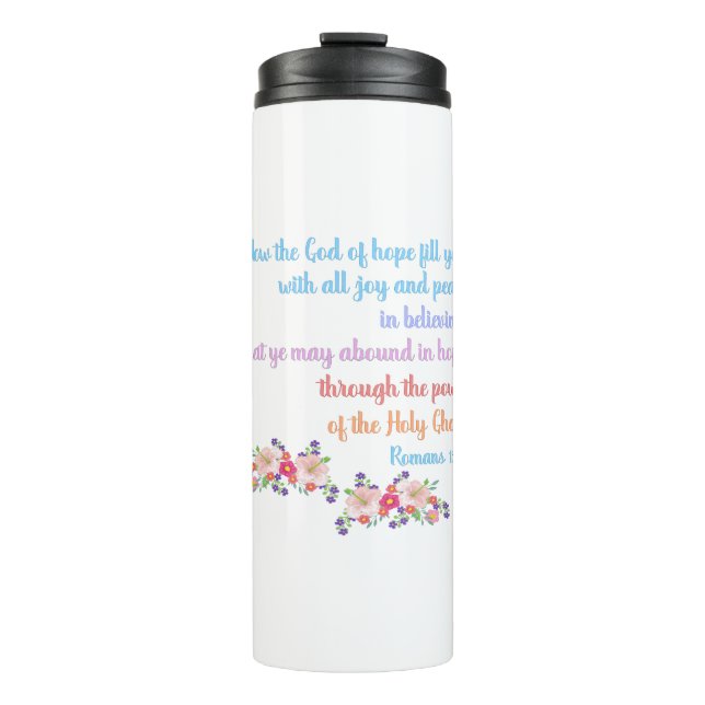 Romans 15 Bible Verse Design Thermal Tumbler (Front)