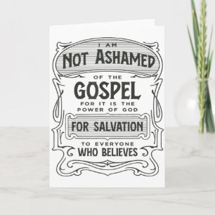 Romans 1_16 Not Ashamed Of The Gospel Card