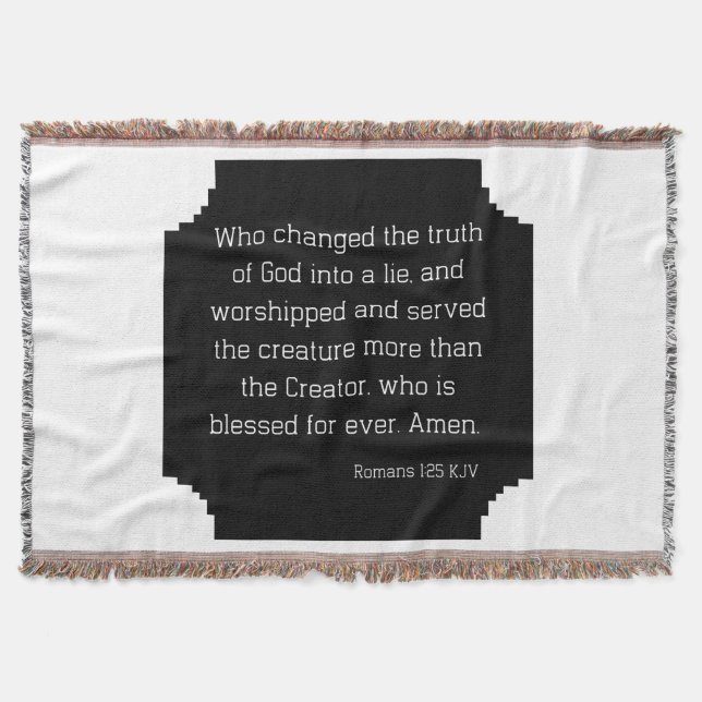 Romans 1:25 Bible Verse Quote KJV Throw Blanket (Front)