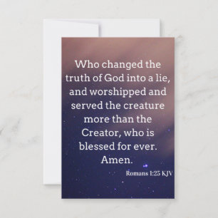 Romans 1:25 KJV Bible Scripture Pic Greeting Card