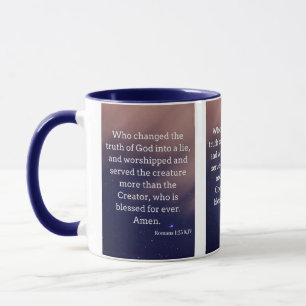 Romans 1:25 KJV Bible Scripture Pic Two-Tone Mug