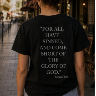 Romans 3:23 Bible Verse T-Shirt