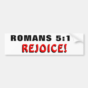 Romans 5:11 Rejoice! Bumper Sticker