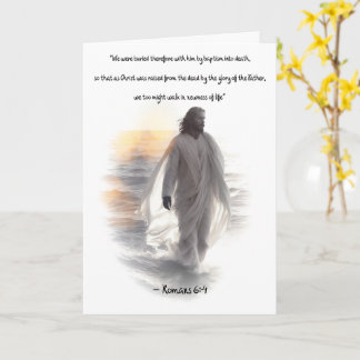 Romans 6: 4 Baptism Greeting Card