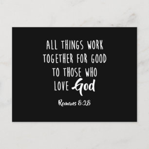 Romans 828 All Things Work Together For Good Desig Postcard