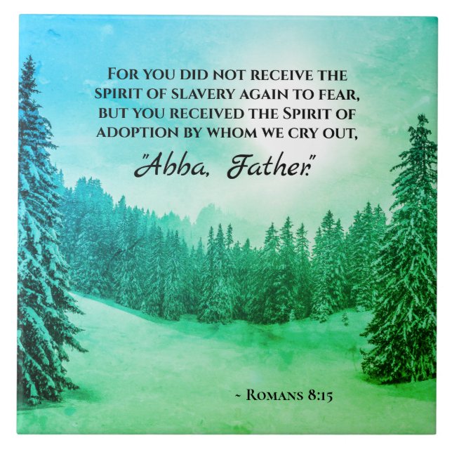 Romans 8:15 We cry out "Abba Father" Ceramic Tile (Front)