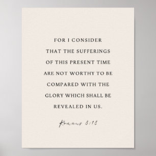 Romans 8:18 Bible Verse Poster