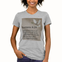 Romans 8:28 Bible Verse Women's Tee Shirt