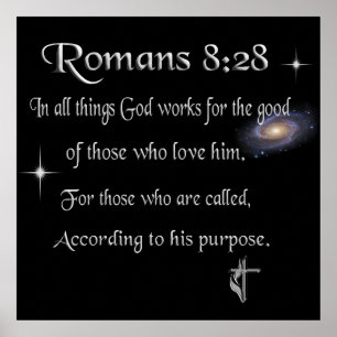 Romans 8:28 Christian merchandise Poster