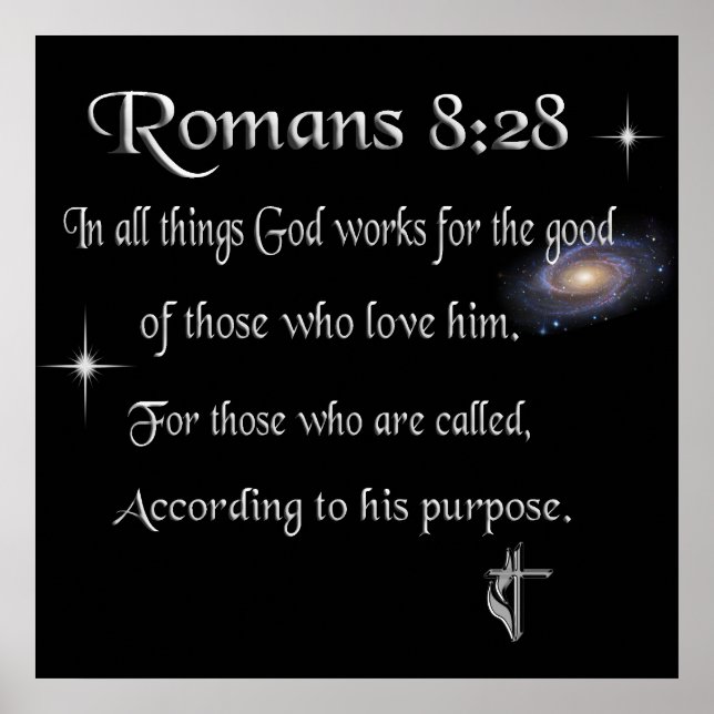 Romans 8:28 Christian merchandise Poster (Front)