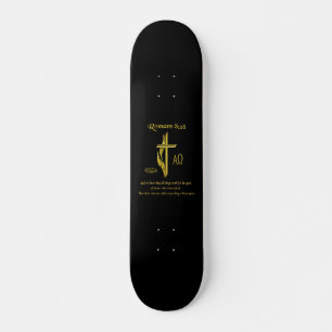 Romans 8:28 Christian merchandise Skateboard