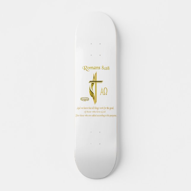 Romans 8:28 Christian merchandise Skateboard (Front)
