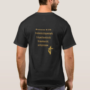 Romans 8:28 designs T-Shirt