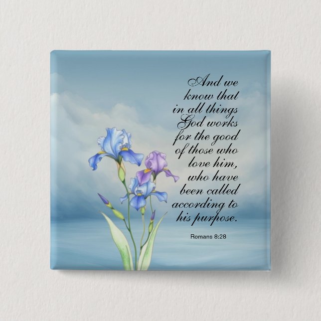 Romans 8:28 Iris Watercolor  15 Cm Square Badge (Front)
